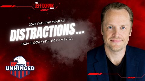 2023 was the Year of Distractions… 2024 is Do-Or-Die for America | Guest Host on America Unhinged