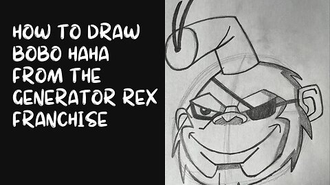 How to Draw BoBo HaHa from the Generator Rex Franchise