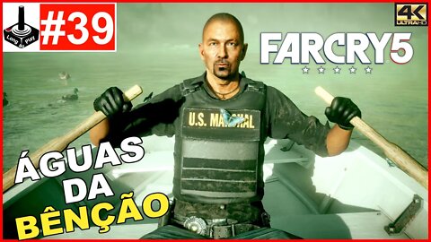 Navegando Sobre As Águas da Bênção [Far Cry 5]