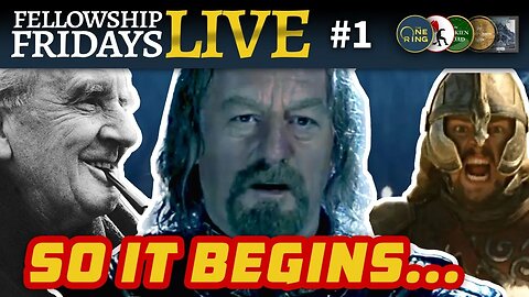 NEW Lord of the Rings Movies, Rings of Power DIED, New Gollum Game | Fellowship Fridays Live | 1