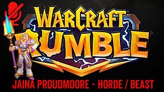WarCraft Rumble - Jaina Proudmoore - Horde + Beast