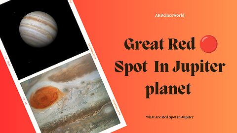Great Red 🔴Spot In Jupiter Planet | AKScienceWorld