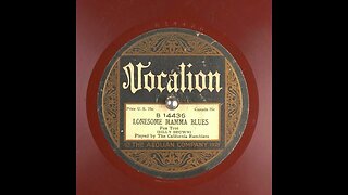 Lonesome Mamma Blues - The California Ramblers