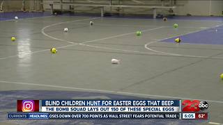 The Bakersfield Police Department lays out beeping Easter eggs for blind children to hunt