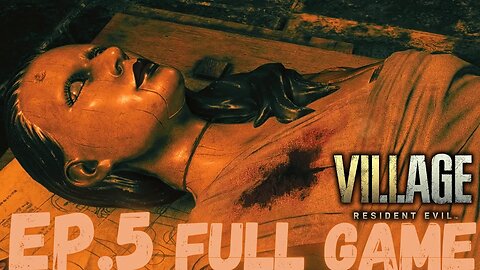 RESIDENT EVIL VILLAGE (RE8) Gameplay Walkthrough EP.5- Playing Beneviento Mannequin Puzzle FULL GAME
