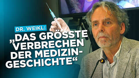 Dr. Weikl: "Das größte Verbrechen in der Medizingeschichte"@Auf1🙈🐑🐑🐑 COV ID1984