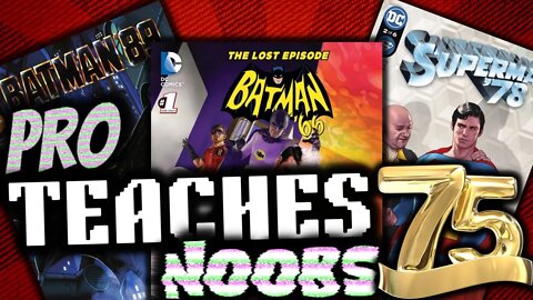 Pro Teaches n00bs: Lesson 75: Batman '66: The Lost Episode, Superman '78, & Batman '89