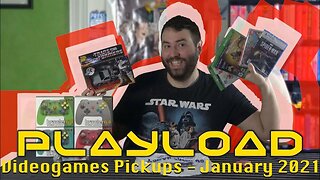 PlayLoad - Videogame Pickups January 2021 - Adam Koralik