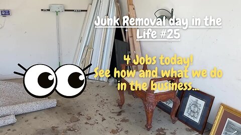 Junk Removal Day in The Life #25 4 jobs and A Bad Day