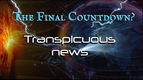 Transpicuous News, Dec 2 2023: the final countdown?