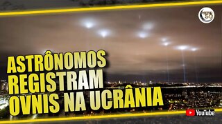 POLÊMICA!! ASTRÔNOMOS REGISTRAM OVNIS NOS CÉUS DA UCRÂNIA