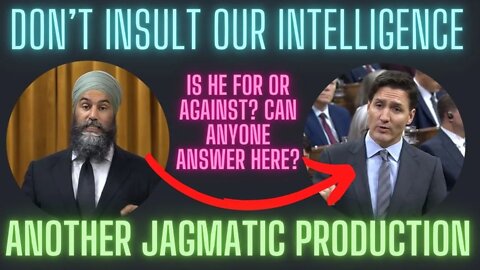 Please don’t insult our intelligence. Jagmeet Sign doesn't get tired of being a hypocrite?
