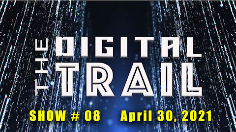 Digital Trail - Show #08