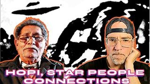 Hopi, Star People Connections - Grandpa Malava
