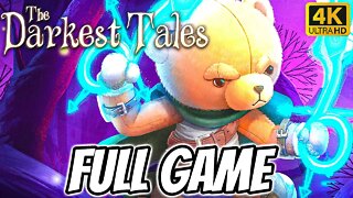 THE DARKEST TALES Gameplay Walkthrough FULL GAME (PC) [4K 60FPS]