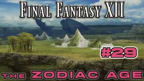Final Fantasy XII Zodiac Age: 29 - Ozmone Plains