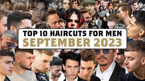 🔥 Top 10 Men's Haircuts for September 2023 | Your Ultimate Style Guide! 💇‍♂️