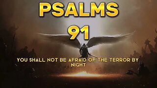 PSALMS 91 - ABIDING UNDER THE SHADOW OF THE ALMIGHTY