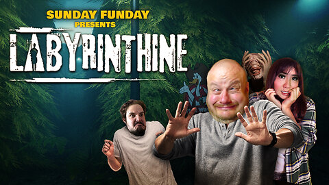 Sunday Funday | Labyrinthine with Kara Lynne, Garrett and Az