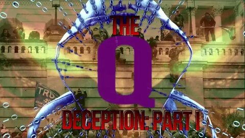 The Q Deception: (Abridged Version)