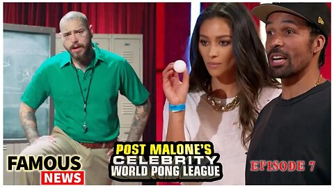 Post Malones World Pong League Ep 7 Recap Against Shay Mitchell & Matt Babel | Famous News