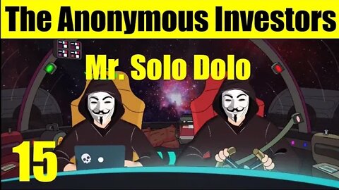 Mr Solo Dolo | The Anonymous Investors Podcast #15