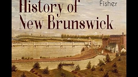 History of New Brunswick by Peter Fisher - Audiobook
