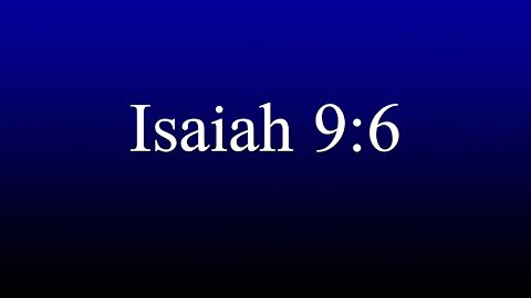 ISAIAH 9:6