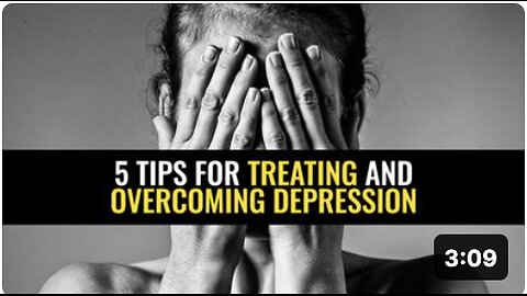 5 Tips for treating and overcoming depression