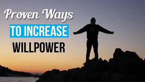 How to Increase Willpower and Self-Control to Achieve Your Goals