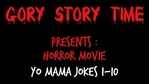 Horror Movie Yo Mama Jokes 1-10