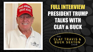 Full Interview: President Trump Talks with Clay and Buck [Audio]