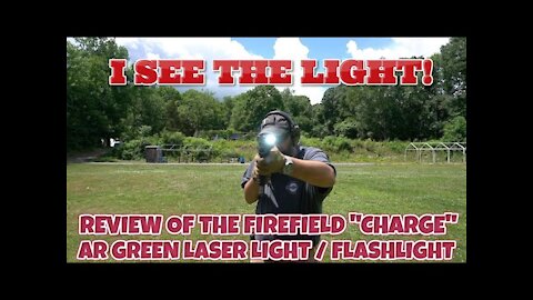 I SEE THE LIGHT! - Review of the Firefield Charge AR Laser Sight & Flash Light