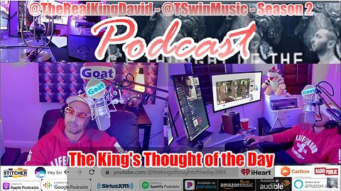The King's Thought of the Day " Very Uncensored " Podcast - Season 2- Episode 7