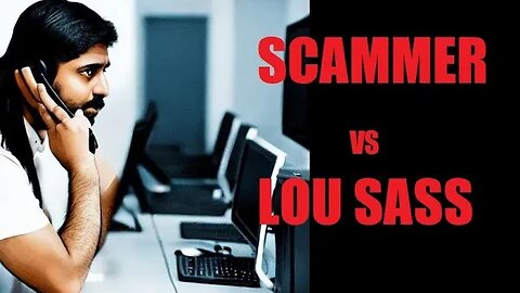 Lou Sass vs Indian Medicare Scammer