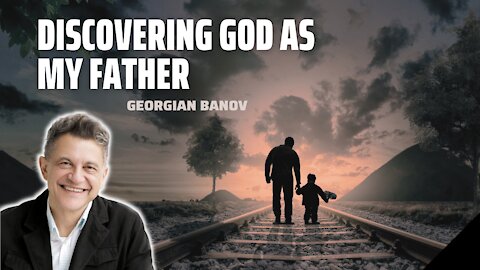 Discovering God as my Father
