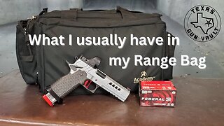 My Range Bag: What I usually take with me and have in it