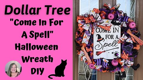 "Come In For A Spell" Halloween Wreath ~ Dollar Tree Halloween DIY ~ EZ Bow Maker Tutorial Included!