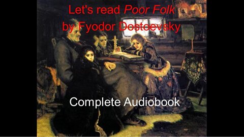 Let's Read Poor Folk by Fyodor Dostoevsky (Audiobook)