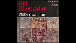 Kermit Leslie & His Orchestra – Auf Wiedersehen