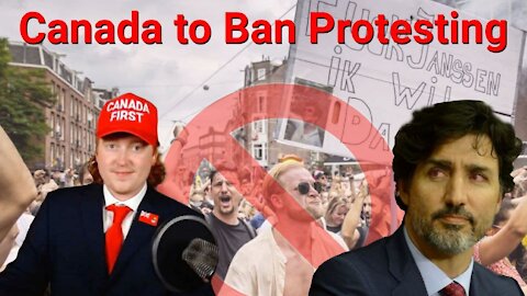 Tyler Russell || Canada to Ban Protesting