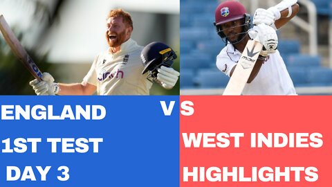 Highlights | West Indies v England | Bairstow Fights Back After Roach Beauties | 1st Apex Test Day 3