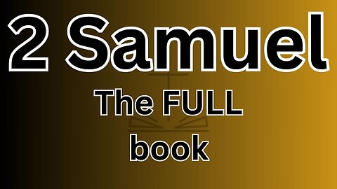 2 Samuel - The FULl book!