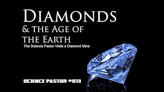 The Science Pastor Visits A Diamond Mine - #013