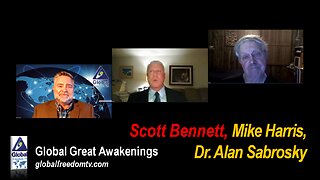 2023-05-15 Global Great Awakenings. Scott Bennett, Mike Harris, Dr. Alan Sabrosky.