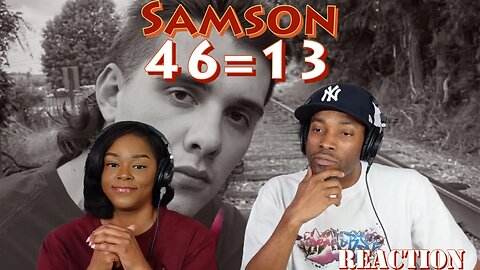 First Time Hearing Samson - “46 = 13” Reaction | Asia and BJ