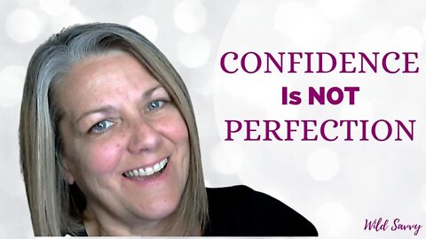 Confidence Does Not Equal Perfection