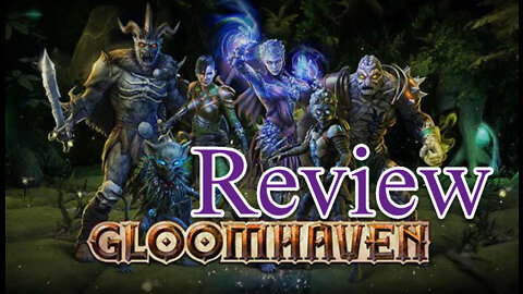 Thomas Hamilton Reviews: "Gloomhaven"