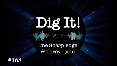 Dig It! #163: Playing God in the Name of "Science"