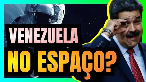 VENEZUELA, um país TOTALMENTE FALIDO, pretende mandar um HOMEM PARA A LUA